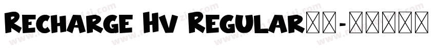 Recharge Hv Regular字体字体转换